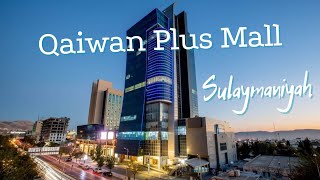 Qaiwan Plus Mall  Sulaymaniyah  Iraqi Kurdistan [upl. by Ripp]