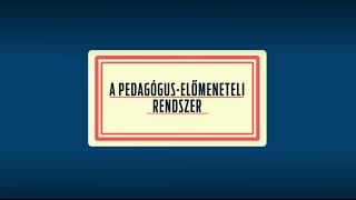 A pedagóguselőmeneteli rendszer [upl. by Azelea667]