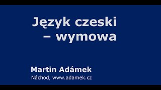 Wymowa czeskiego  Język czeski dla Polaków od Czecha [upl. by Birecree]