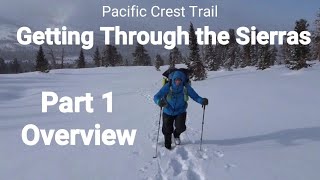 PCT Thru Hike  Guide to the Sierra 2020 and beyond  Part 1 Overview [upl. by Ganiats]