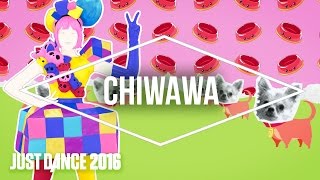 ChiwawaJust Dance 2016 Wii 5·stars [upl. by Pettiford]