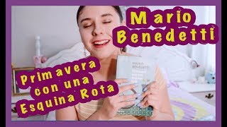 Primavera con una Esquina Rota Mario Benedetti Reseña [upl. by Attesoj]