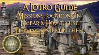 Missions Locations in Umbar amp How to use Delving system in them  A LOTRO Guide [upl. by Paluas334]