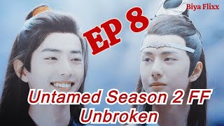 quotThe Unbrokenquot Ep 8 Untamed Fanfic fake sub CC [upl. by Linda788]