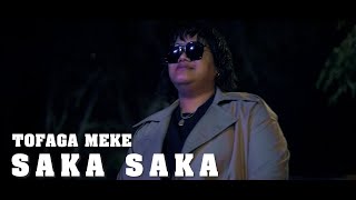 DJ Dave amp Tofaga Meke  Saka Saka Official Music Video [upl. by Jedlicka90]