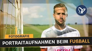 Fotografie Tutorial Portraitaufnahmen beim Fußball mit Kunstlicht [upl. by Sherburne910]