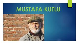 MUSTAFA KUTLU [upl. by Trawets]