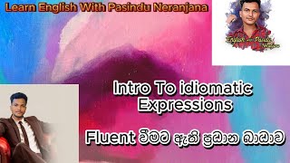 Intro to idiomatic expressions  Unlock your English fluency [upl. by Vatsug488]