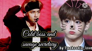 Taekook oneshot FF  Cold boss and savage secretary part 12 [upl. by Brost]