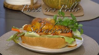 Panes con Pollo Salvadoreños [upl. by Akimad]