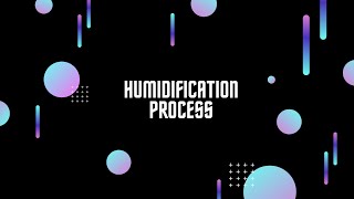 Humidification Process [upl. by Sevart]