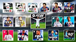 EVOLUTION OF FIFA MOBILE FIFA 10 11 12 13 14 15 16 17 18 19 20 21 22 23  EA FC 24 25 [upl. by Parks]