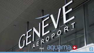 Discover Geneva Airport and its use of aquama® [upl. by Darbee442]