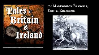 12 Mabinogion Branch 1 Part 2 Rhiannon [upl. by Cinimmod]