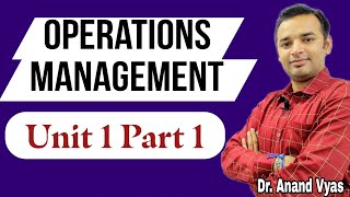 Operations Management  Unit 1 Part 1 Difference in between Operations amp Production Management [upl. by Marou]