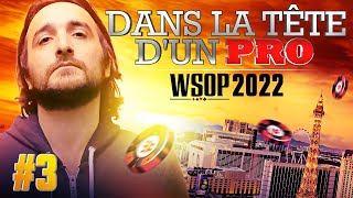 ♠♣♥♦ Dans la Tête dun Pro  WSOP 2022 3 poker [upl. by Gennaro201]