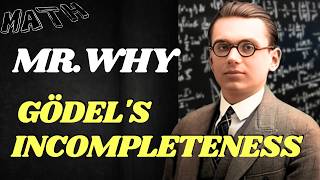 The Mathematician With Maths Greatest Mystery  Kurt Gödel and his Theorem of Incompleteness [upl. by Weight]