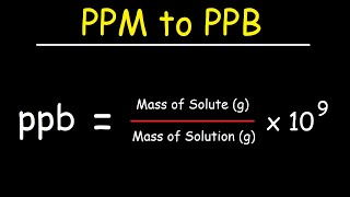 How To Convert PPM to PPB [upl. by Hashimoto]