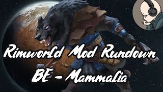 Rimworld Mod Rundown  Biotech Expansion  Mammalia [upl. by Scevour170]