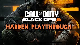 Call of Duty Black Ops 6 Harden playthrough  Part Two [upl. by Giardap]