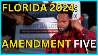 Florida 2024 Ballot Amendment 5 Explained [upl. by Kenny]