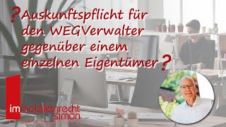 Muss der WEGVerwalter einzelnen Eigentümern Auskünfte erteilen [upl. by Annawyt]