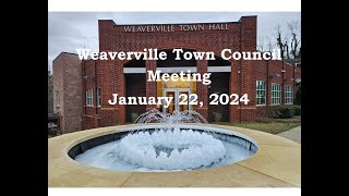 Weaverville Town Council Meeting January 22 2024 [upl. by Brew]