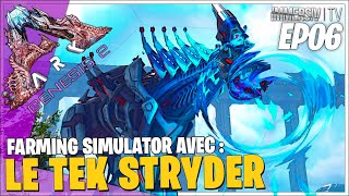 LE STRYDER  FARMING SIMULATOR  ARK Genesis Part 2 FR EP06 [upl. by Arev]