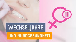 Wechseljahre und Mundgesundheit [upl. by Aivon]