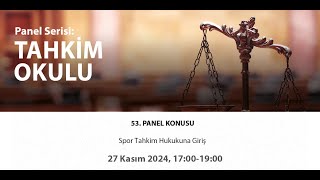 53 Panel  Spor Tahkim Hukukuna Giriş [upl. by Erb]