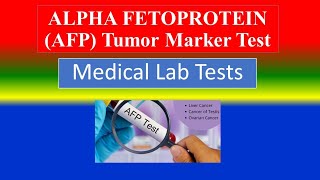 ALPHA FETOPROTEIN AFP Tumor Marker Test  What is  Uses  Need  Risk  Preparation Results [upl. by Eniretac81]