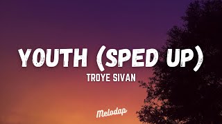 Troye Sivan  Youth Lyrics  Lyrics Video Tiktok Song Sped Up [upl. by Llevra]