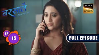 प्यार का तूफ़ान  Barsatein  Mausam Pyaar Ka  Ep 15  Full Episode  28 July 2023 [upl. by Ardra]