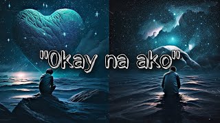 Kimmoy  quotOkay Na Akoquot ft JR Official Lyric Video [upl. by Law]