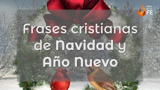 Frases cristianas de Navidad y Año Nuevo – Mensajes navideños cristianos [upl. by Joellyn517]