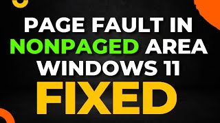 How To Fix Page Fault in Nonpaged Area Blue Screen PAGEFAULTINNONPAGEDAREA BSOD in Windows 11 [upl. by Anad]