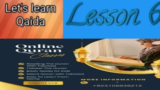 Qaida Lesson number 6 come and seek Quran with Tajveed arabic learning [upl. by Atnoed]