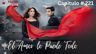 El Amor lo Puede Todo  Capitulo 221  ¿Finalmente Kausik le declarará SU AMOR a Kukki [upl. by Livvy631]