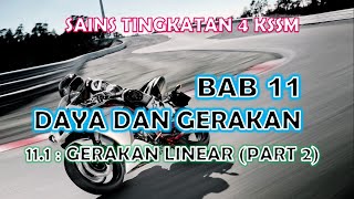 SAINS TINGKATAN 4 KSSM I BAB 11 I 111  GERAKAN LINEAR PART 2 [upl. by Ettenyar739]