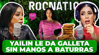 YAILIN LE DA GALLETA SIN MANOS A BATURRAS EN ROC NATION [upl. by Docile]