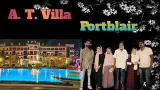 Family Outing Vlog  A T Villa Tour  Portblair [upl. by Sisi]