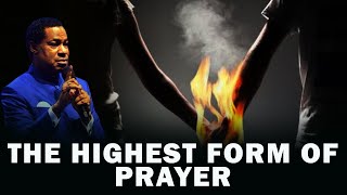 THE HIGHEST FORM OF PRAYER  PASTOR CHRIS OYAKHILOME [upl. by Arutek]