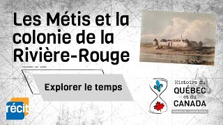 Les Métis et la colonie de la RivièreRouge [upl. by Nilrem956]