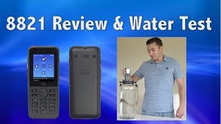 Cisco 8821 Wireless Phone Overview and Water Test [upl. by Yhpos477]