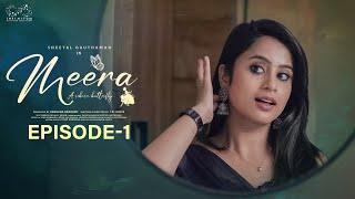 Meera Web Series  Episode  1  Sheetal Gauthaman  Sunny  Umar  Telugu Web Series 2024 [upl. by Aleece]