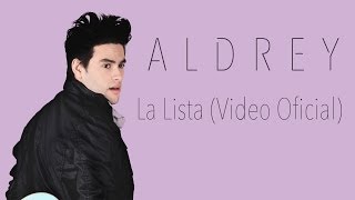 Aldrey  La Lista Video Oficial LaLista [upl. by Granville488]