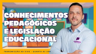 🔥Conhecimentos Pedagógicos e Legislação Educacional  Guilherme Augusto [upl. by Torie]