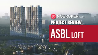 Project Review  ASBL Loft Financial District Gachibowli Hyderabad [upl. by Itirahc]