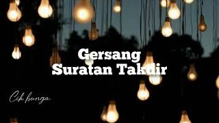 GERSANG  SURATAN TAKDIR LIRIK [upl. by Meihar661]