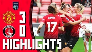 Highlights  Manchester United Women 30 Charlton Athletic Women  FA Womens Championship [upl. by Justina]